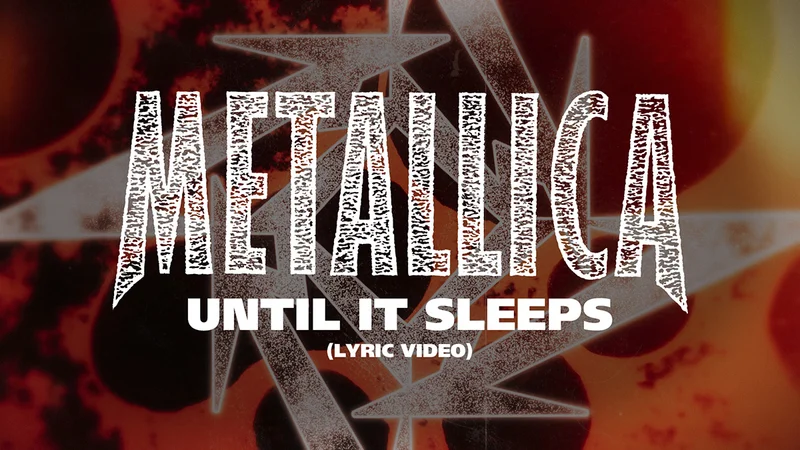 Watch the Until It Sleeps Lyric Video