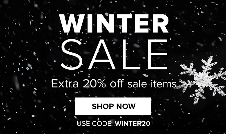WINTER SALE USE CODE: WINTER20 | SHOP NOW