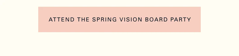 Attend the Spring Vision Board Party
