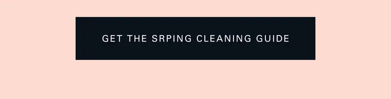 Get the spring cleaning guide