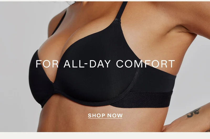 For All-Day Comfort