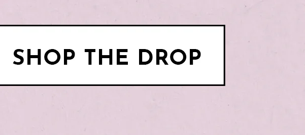 Shop The Drop