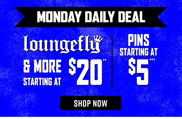 Monday Daily Deal. Loungefly and More Starting at 20 Dollars. Plus Pins Starting at 5 Dollars. Shop Now