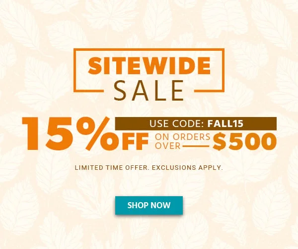 Sitewide Sale 15% Off On Orders Over $500 Shop Now