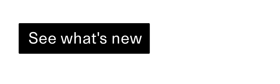 See whats new CTA