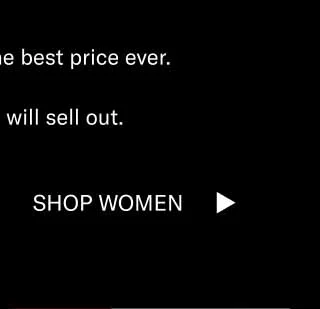 Bestsellers—for the best price ever. These styles will sell out. Shop Men Shop Women