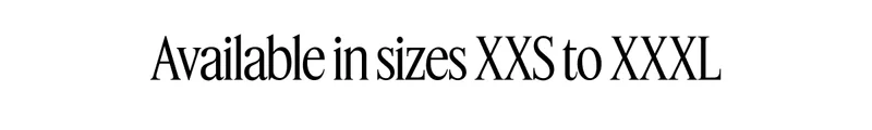 Available in sizes XXS to XXXL