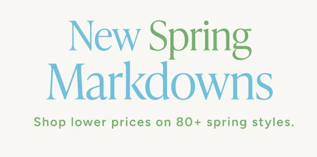 New Spring Markdowns