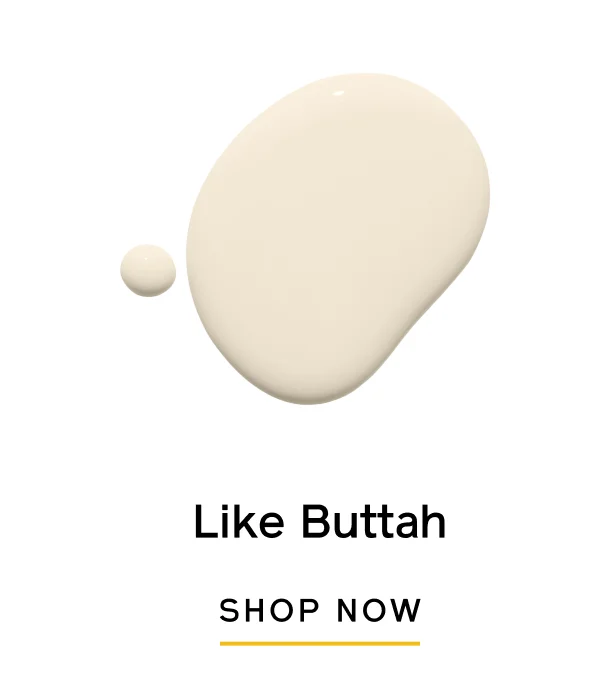 Like Buttah SHOP NOW