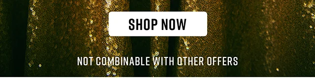 Shop Now Not Combinable with Other Offers
