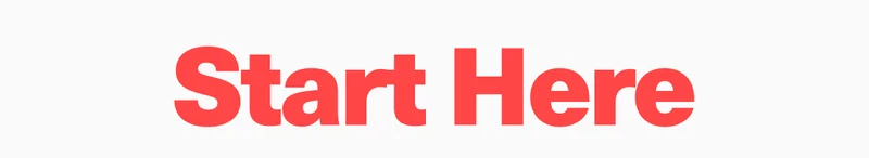 Start Here