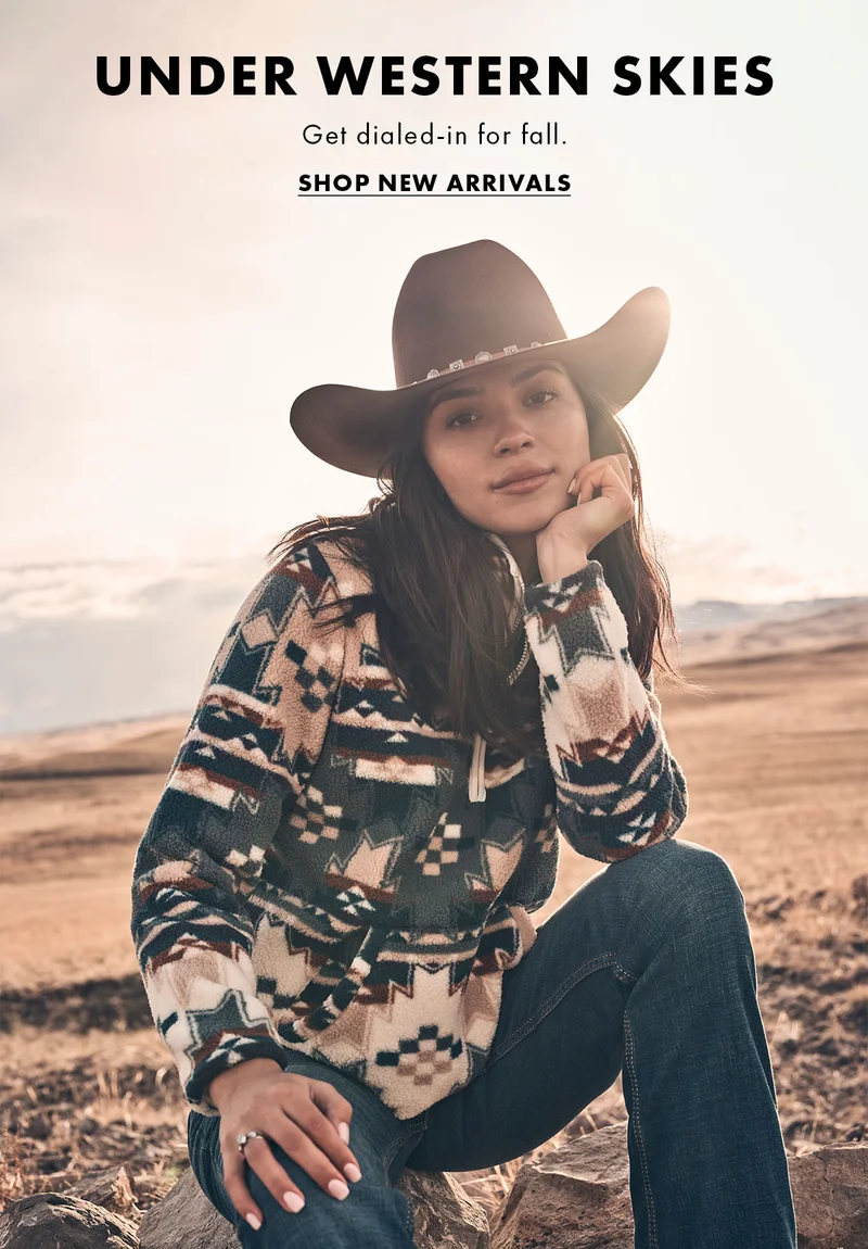 Under Western Skies Get Dialed-in For Fall. Shop New Arrivals