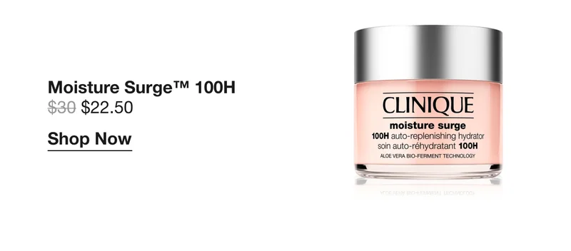 Moisture Surge™ 100H&nbsp;$22.50 | Shop Now
