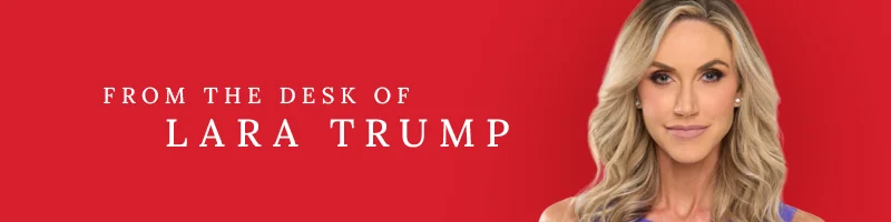 From the desk of Lara Trump
