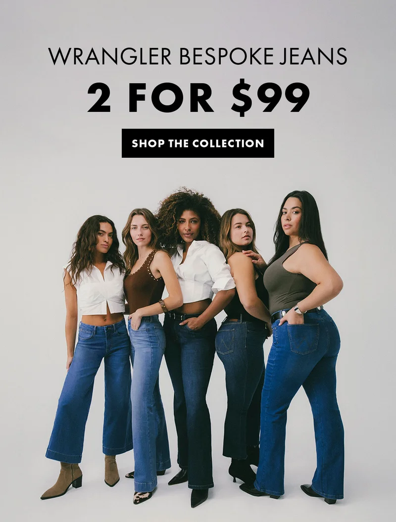 Wrangler Bespoke Jeans 2 For $99 Shop The Collection