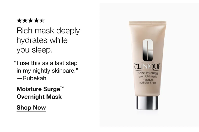 Rich mask deeply hydrates while you sleep. I use this as a last step in my nightly skincare. - Rubekah - Moisture Surge™ Overnight Mask Shop Now
