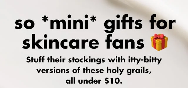 so mini gifts for skincare fans