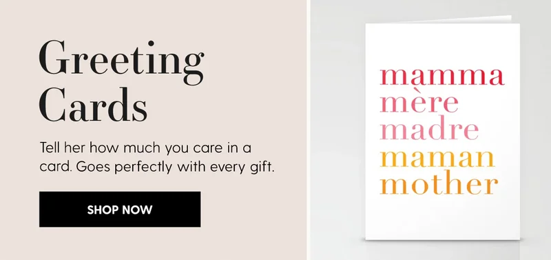 Greeting Cards | Tell her how much you care in a card. Goes perfectly with every gift. | Shop Collection