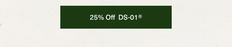 25% off DS-01®