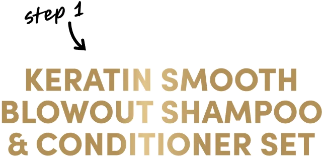 step1 Keratin Smooth Blowout Shampoo & Conditioner Set