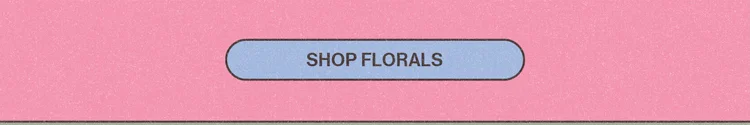 SHOP FLORALS