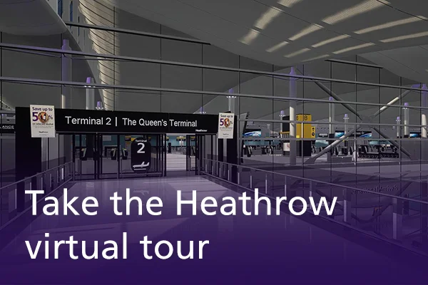 Take the Heathrow virtual tour