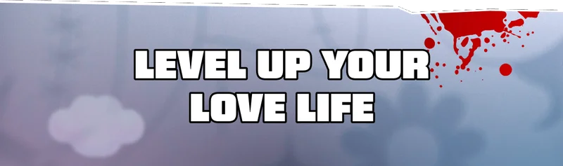 Level Up Your Love Life