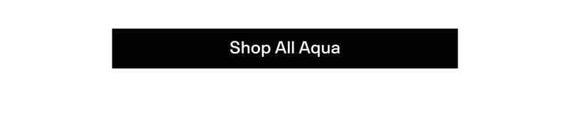 Shop All Aqua