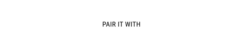 Pair it with