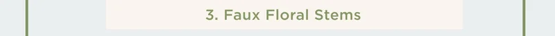 Faux Floral Stems