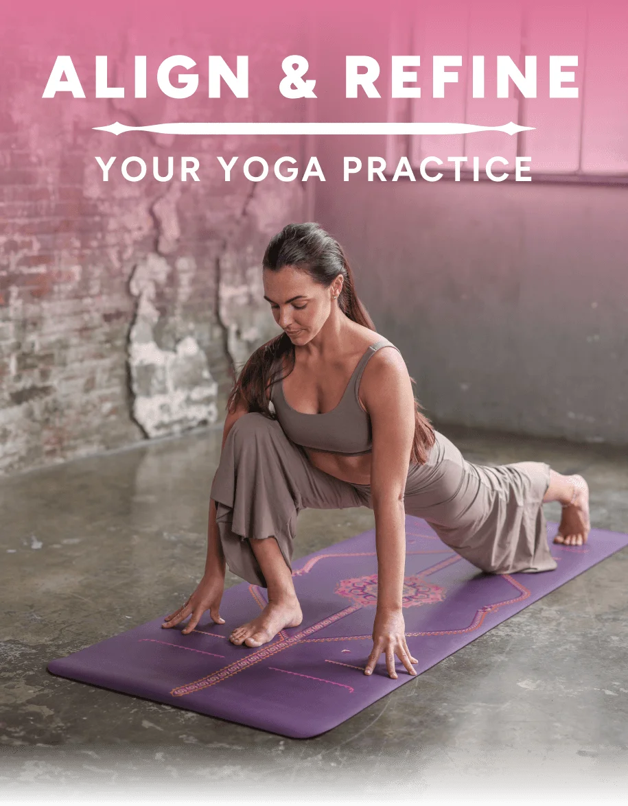 Align & Refine your Yoga Practice