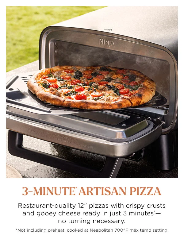 3-Minute* Artisan Pizza--Restaurant-quality 12" pizzas with crispy crusts and gooey cheese ready in just 3 minutes*-no turning necessary. *Not including preheat, cooked at Neapolitan 700 degrees Fahrenheit max temp setting.