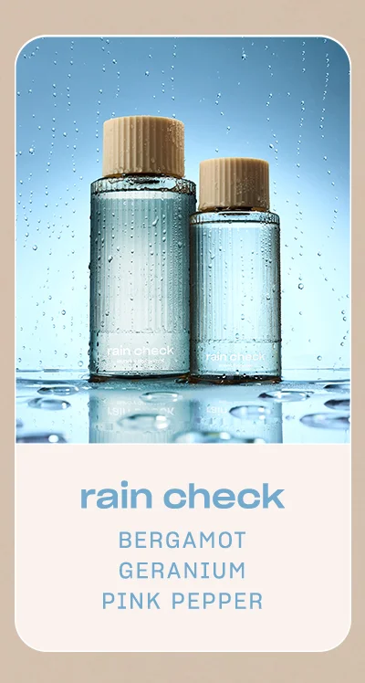 rain check bergamot • geranium • pink pepper