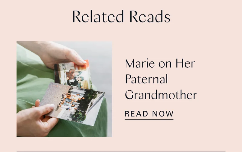 Related Reads: Marie on Her Paternal Grandmother