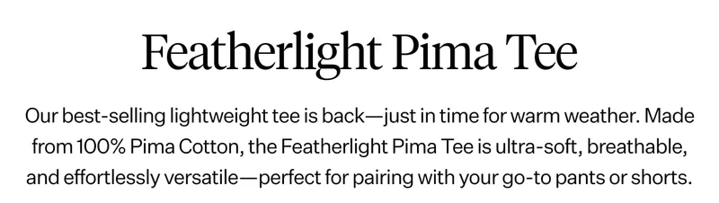 Featherlight Pima Tee