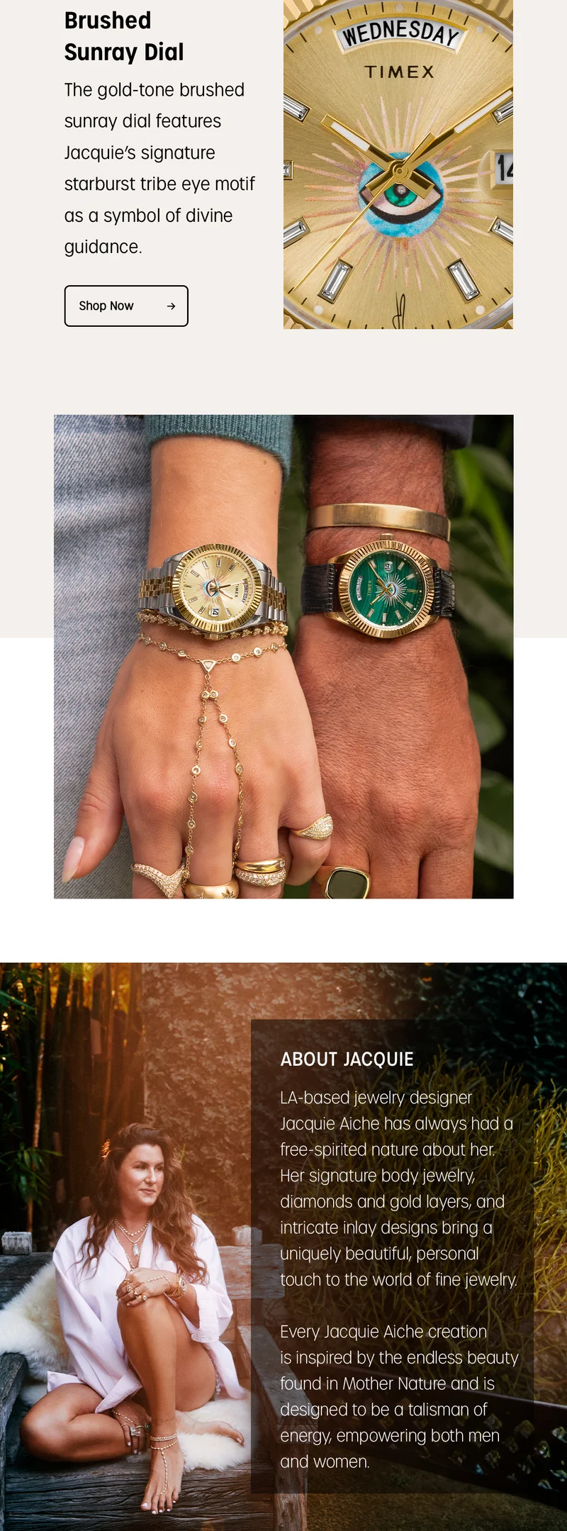 Brushed Sunray Dial | The gold-tone brushed sunray dial features Jacquie's signature starburst tribe eye motif as a symbol of divine guidance. | Shop Now