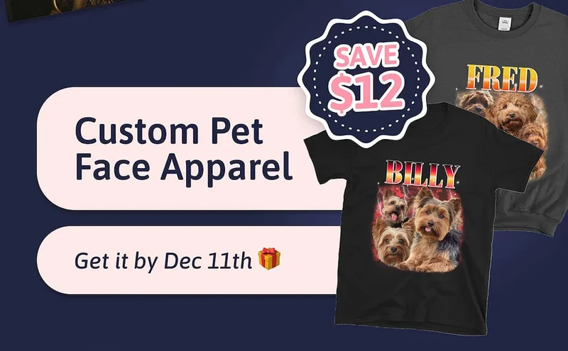 Custom Pet Face Apparel SAVE $12 Get it by Dec 11th