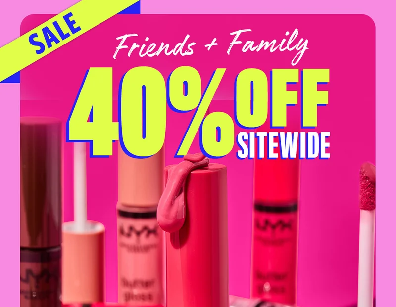 Friends & Family 40% off sitewide