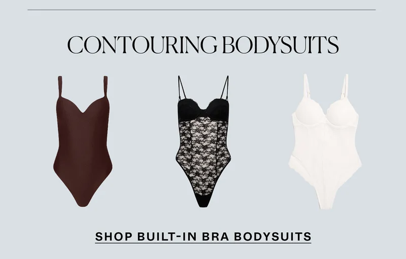 Contouring Bodysuits. Shop Built-In Bra Bodysuits →