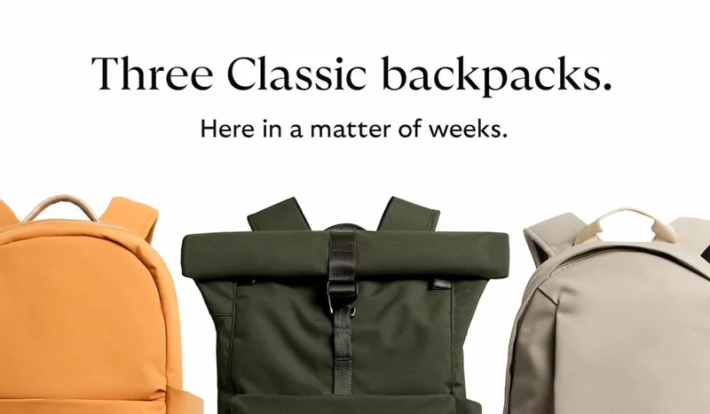 Three Classic backpacks. Here in a matter of weeks.