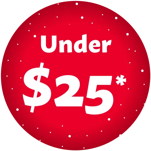 Under $25*