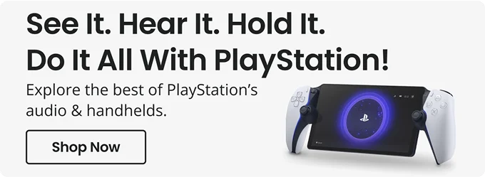 See It. Hear It. Hold It. Do It All With PlayStation! Explore the best of PlayStation's audio & handhelds. Shop NOW