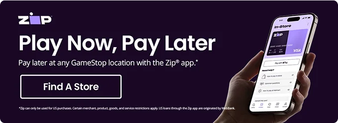 ZIP Play Now, Pay Later Pay later at any GameStop location with the Zips app.• Find A Store