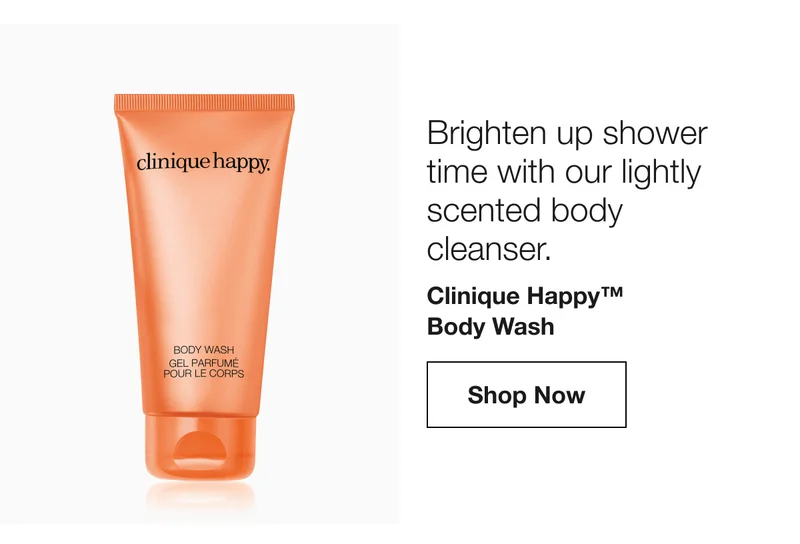 Brighten up shower time with our lightly scented body cleanser.  | Clinique Happy™ Body Wash  | Shop Now