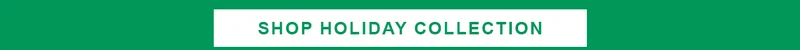 Shop Holiday Collection