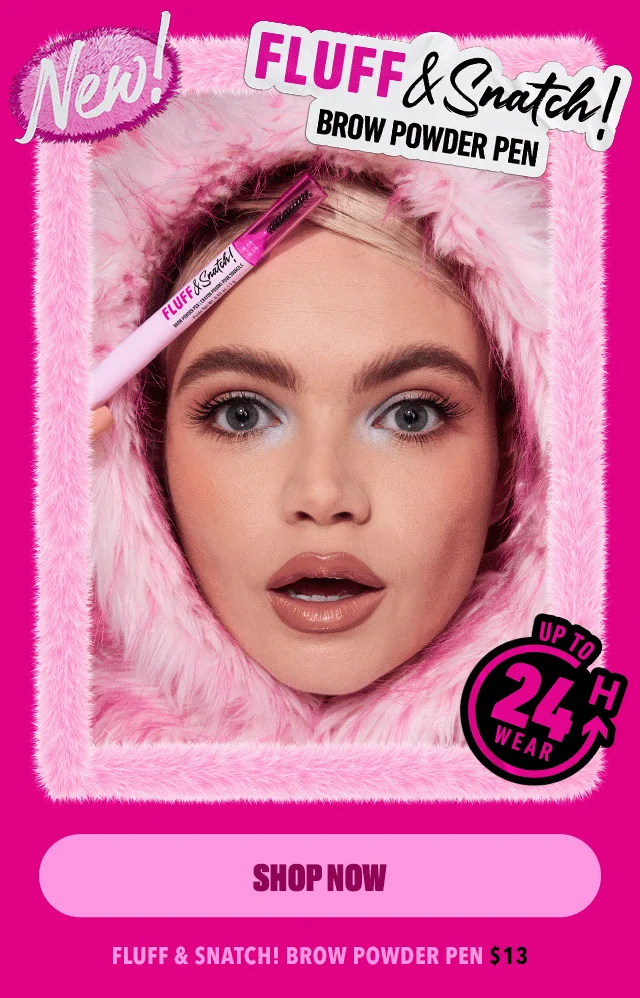 POWDER SNATCHED BROWS? FLUFF YEAH!