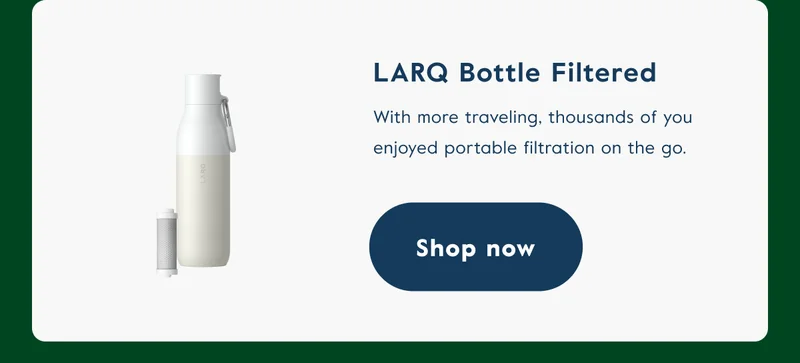 LARQ Bottle Filtered