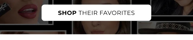 SHOP THEIR FAVORITES
