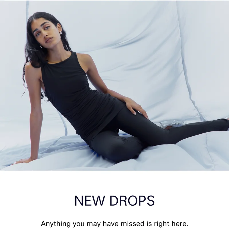 New Drops  Anything you may have missed is right here.