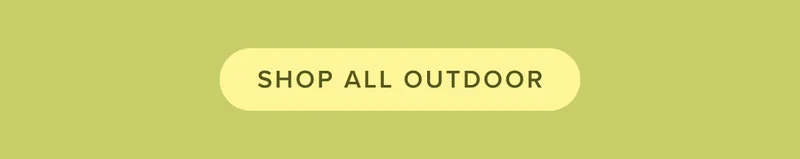 Shop all outdoor.